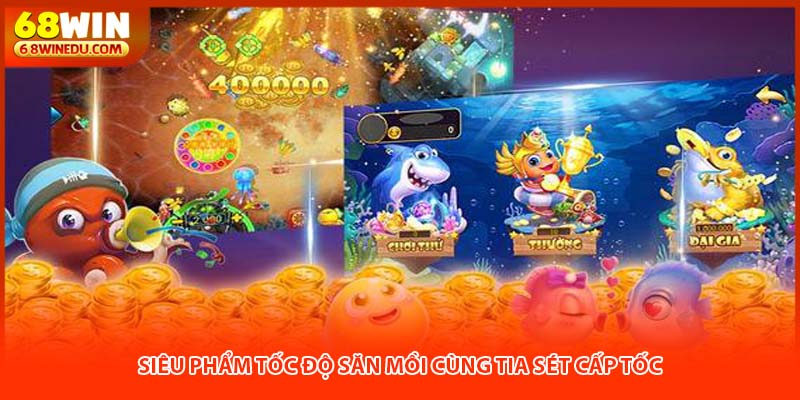 Siêu phẩm tốc độ săn mồi cùng tia sét cấp tốc